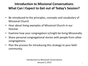 Introduction to Missional Conversations  January 5, 2013  1  Introduction to Missional
