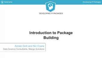 Introduction to Package  Building  Aime Gott and Nic Crane  Data Science Consultants, Mango