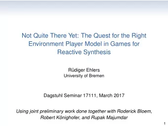 Not Quite There Yet: The Quest for the Right  Environment Player Model in Games for  Reactive
