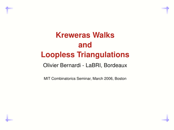 kreweras walks and loopless triangulations
