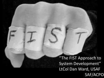 LtCol Dan Ward, USAF  SAF/ACPO  Complexity  Inevitable  Cost  Delay  r e s t r a i n t  Values