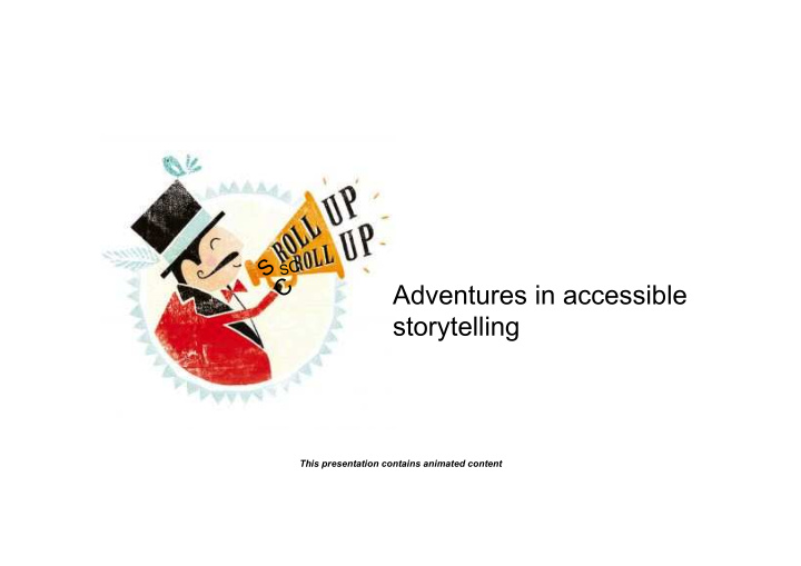 adventures in accessible storytelling