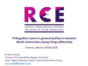 Prifysgolion Cymrun gwneud pethaun wahanol  Welsh Universities doing things differently