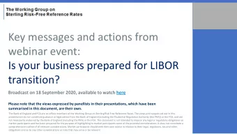 Key messages and actions from  webinar event:  Is your business prepared for LIBOR  transition?