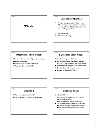 Wheels  Wheels  wheels and burn rubber or if you just barely  wheels and burn rubber or