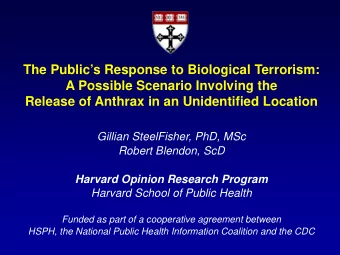 The Publics Response to Biological Terrorism:  A Possible Scenario Involving the  Release of