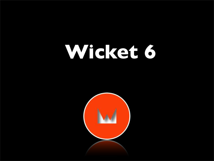 wicket 6 jochen mader