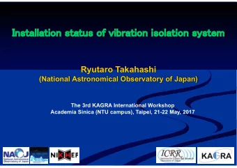 Installation status of vibration isolation system  Ryutaro Takahashi  (National Astronomical