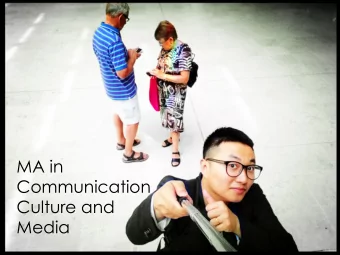 MA in  Communication  Culture and  Media  MA in  Communication  Culture and  Media  MA  in