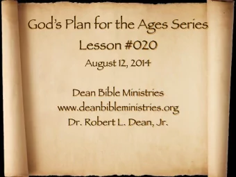 Gods Plan for the Ages Series Lesson #020 August 12, 2014   Dean Bible Ministries