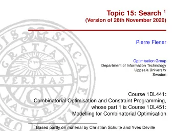 Outline  Branching  Exploration  1. Branching  Dynamic  Symmetry  Breaking  2. Exploration  3.