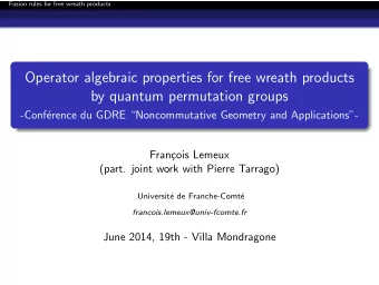 Operator algebraic properties for free wreath products  by quantum permutation groups  -Conf
