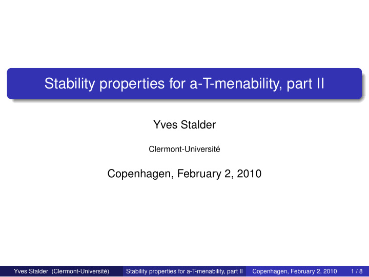 stability properties for a t menability part ii