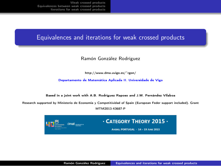 equivalences and iterations for weak crossed products
