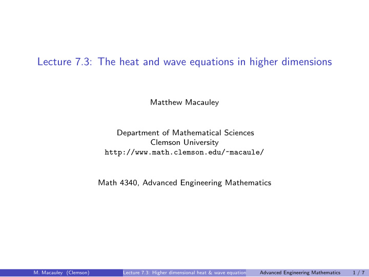 lecture 7 3 the heat and wave equations in higher