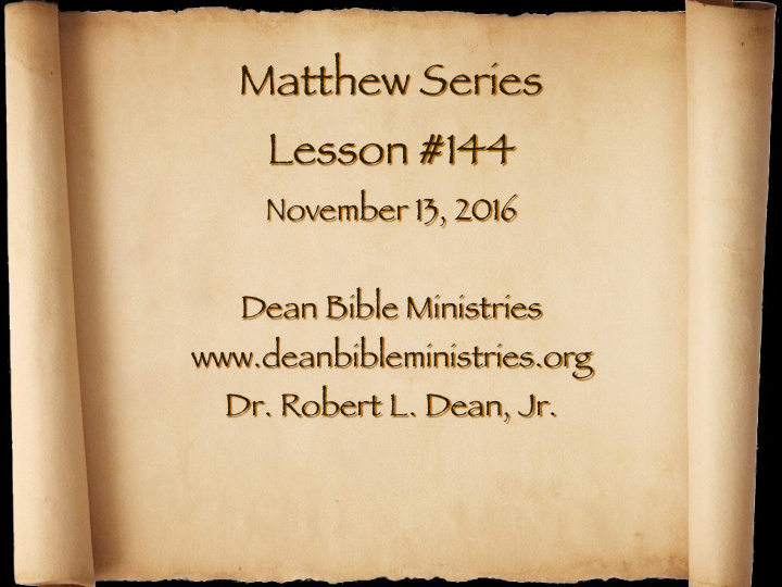 matthew series lesson 144