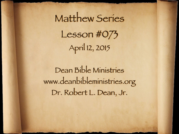 matthew series lesson 073