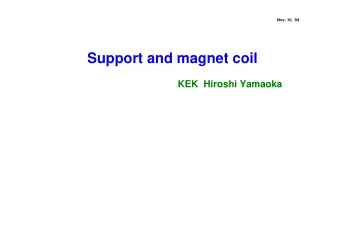 Support and magnet coil  KEK  Hiroshi Yamaoka  Initial configuration of the iron yoke  3T  Br
