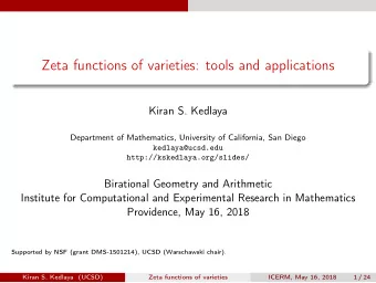 Zeta functions of varieties: tools and applications  Kiran S. Kedlaya  Department of Mathematics,