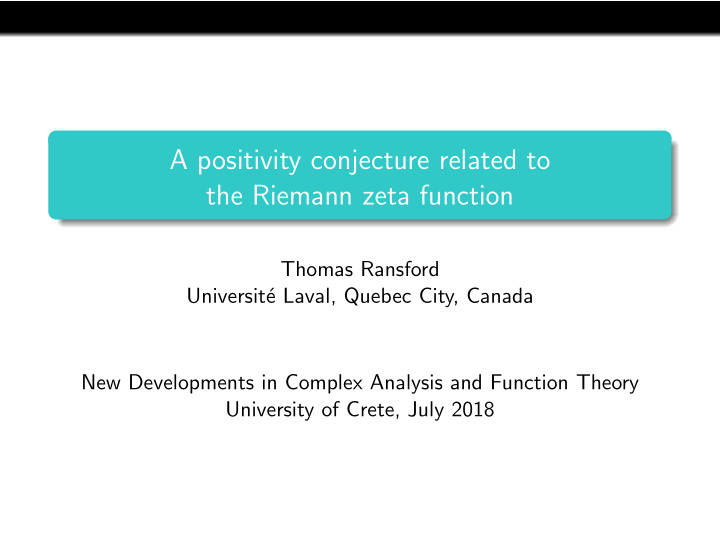 a positivity conjecture related to the riemann zeta