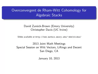 Overconvergent de Rham-Witt Cohomology for  Algebraic Stacks  David Zureick-Brown (Emory