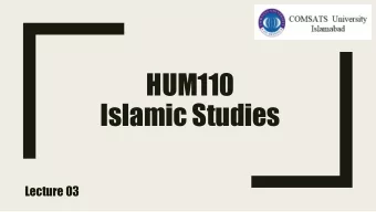HUM110  Islamic Studies  Lecture 03 3. SCIENTIFIC  REASONING 4. RELIGIOUS  PHENOMENON &amp;