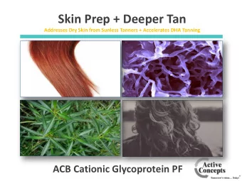 Skin Prep + Deeper Tan  Addresses Dry Skin from Sunless Tanners + Accelerates DHA Tanning  ACB