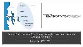 Snoqualmie Valley December 13 th 2019  Welcome!  Introductions  Announcements  Committee