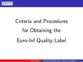 Criteria and Procedures  for Obtaining the  Euro-Inf Quality Label  Roland Ibbett  The Euro-Inf