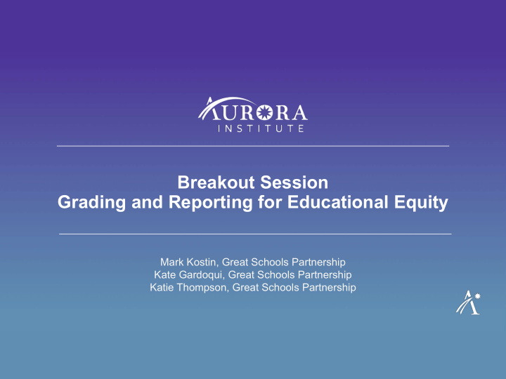 breakout session grading and reporting for educational