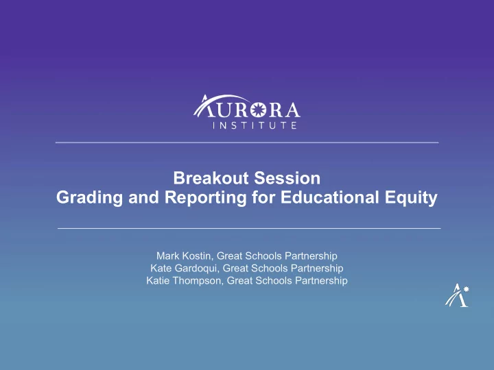 breakout session grading and reporting for educational