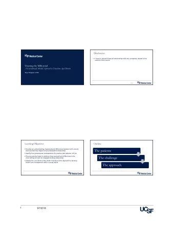 The patients  The patients  and how that may impact the provider/patient relationship  Identify