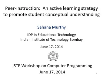 to promote student conceptual understanding  Sahana Murthy  IDP in Educational Technology  Indian