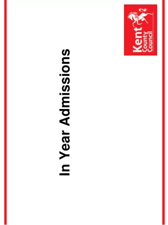 In Year Admissions From 1 st September 2013 the LA will no longer co-ordinate In Year admissions