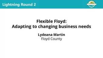 Adapting to changing business needs  Lydeana Martin  Floyd County  Economic  Gardening  in Floyd