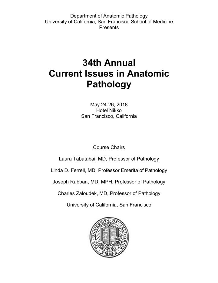 34th annual current issues in anatomic pathology