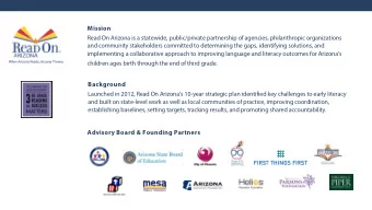 Mission  Read On Arizona is a statewide, public/private partnership of agencies, philanthropic