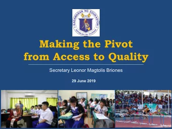 from Access to Quality  Secretary Leonor Magtolis Briones  29 June 2019  1  Outline  I.  Fiscal