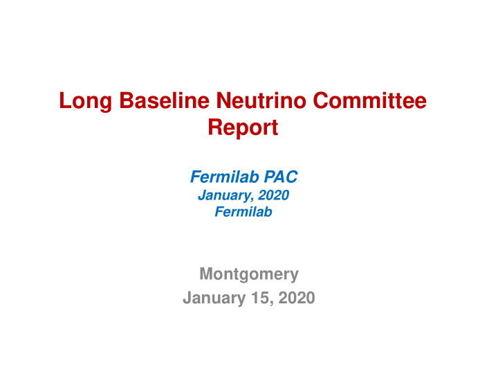 long baseline neutrino committee report