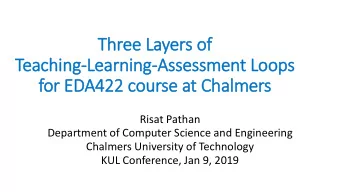 Thr  hree L  Layer  ers of  of  Teac  eaching-Learn  rning-Assessm  ssment Loop  oops  for  or