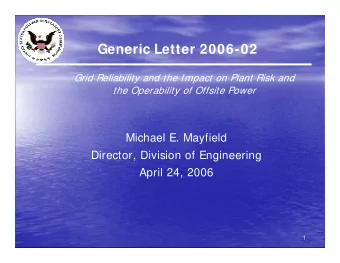 Generic Letter 2006-02  Grid Reliability and the Impact on Plant Risk and  the Operability of