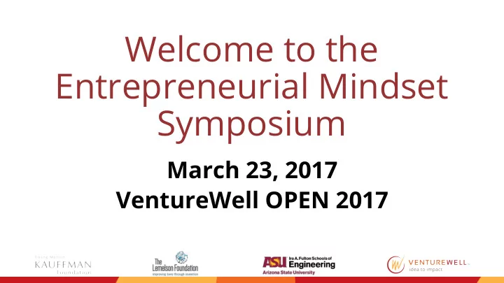 welcome to the entrepreneurial mindset symposium