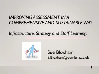 IMPROVING ASSESSMENT IN A  COMPREHENSIVE AND SUSTAINABLE WAY:  Infrastructure, Strategy and Staff