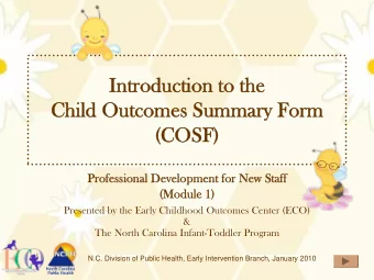 Introduction to the  Introduction to the  Child Outcomes Summary Form  Child Outcomes Summary Form