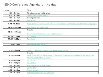 S  END Conference Agenda for the day  Item  Time 9.00 - 9.30am Refreshment s and regist ration 9.30
