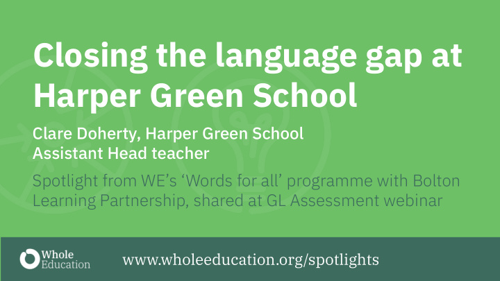 closing the language gap at harper green school