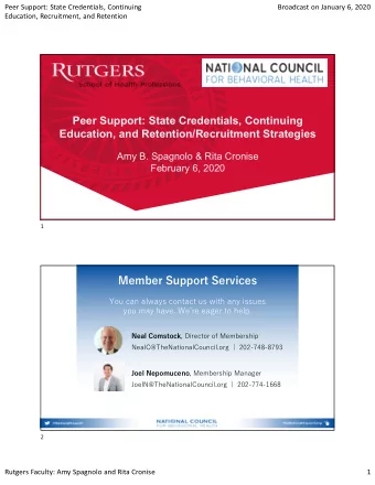 Peer Support: State Credentials, Continuing  Education, and Retention/Recruitment Strategies  Amy