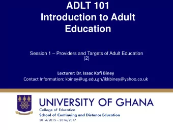 ADLT 101  Introduction to Adult  Education Session 1  Providers and Targets of Adult Education