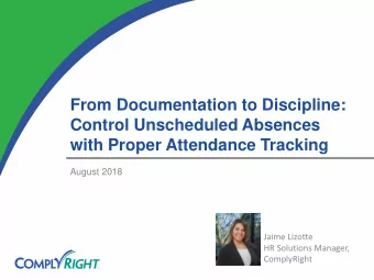 From Documentation to Discipline:  Control Unscheduled Absences  with Proper Attendance Tracking