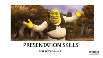 PRESENTATION SKILLS  AESS BATCH 20 and 21  1  Contents  (Reference: University of Leicester)  1.